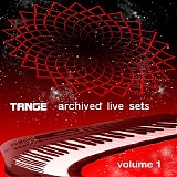 Tange - Archived Live sets Volume 1