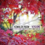 Kowalski Room - Versions  A Mostly Ambient Radio Session