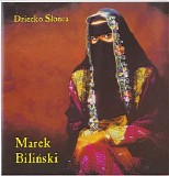 Bilinski Marek - Dziecko Slonca