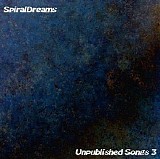 SpiralDreams - Unpublished Songs 3