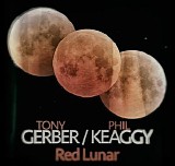 Gerber Tony & Keaggy Phil - Red Lunar