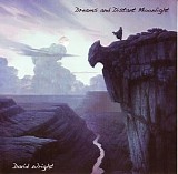 Wright David - Dreams And Distant Moonlight