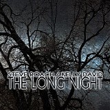 Roach Steve & David Kelly - The Long Night