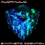 Audraulic - Synthetic Cognition