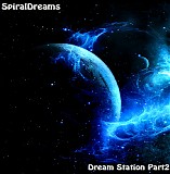 Spiraldreams - Dream Station  Part2