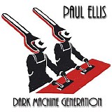 Ellis Paul - Dark Machine Generation