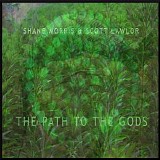 Shane Morris and Lawlor Scott - The Path to the Gods
