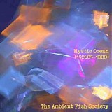 The Ambient Fish Society - Mystic Ocean (192605-1800)