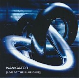 Navigator - Live At The Blue Cafe