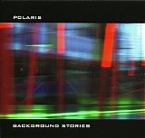 Polaris - Background Stories