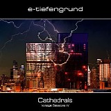 E-Tiefengrund - Cathedrals