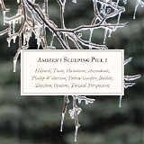 Various artists - Ambient Sleeping Pill 1