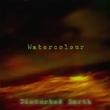Disturbed Earth - Watercolour