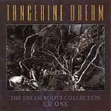 Tangerine Dream - The Dream Roots Collection