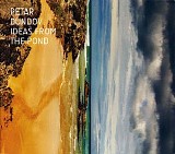 Dundov Petar - Ideas From The Pond