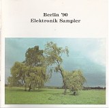 Various artists - Berlin '90 Elektronik Sampler