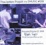 Free System Projekt - E-Music ( Wdifm Radio & Echoes Radio Performances)