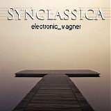 Synclassica - Electronic Wagner