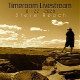 Roach Steve - Timeroom Livestream 8-22-2020