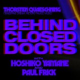 Quaeschning Thorsten, Yamane Hoshiko & Frick Paul - Behind Closed Doors With...Hoshiko Yamane & Paul Frick