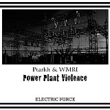 WMRI & Ptarkh - Power Plant Violence