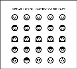 Froese Jerome - Far Side of the Face