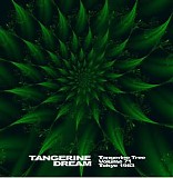 Tangerine Dream - Tangerine Tree Vol.73