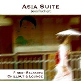 Buchert Jens - Asia Suite - Finest Relaxing Chillout And Lounge