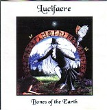 Lucifaere - Bones Of The Earth