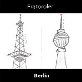 Fratoroler - Berlin
