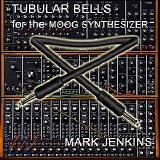 Jenkins Mark - Tubular Bells For The Moog Synthesizer