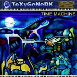 Toxygenedk - Time Machine