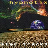 Hypnotix - Star Tracks