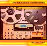 Radio Massacre International - Retinal Flood