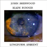 Sherwood John - Blade Runner (Longform Ambient)