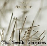 Mangler Holle - The Needle Remixes