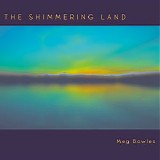 Bowles Meg - The Shimmering Land