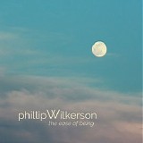 Wilkerson Phillip - The Ease Of Being