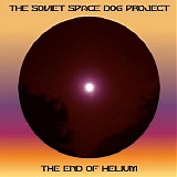 The Soviet Space Dog Project - The End Of Helium