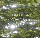 Totemtag - Lucid Dreams