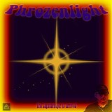 Phrozenlight - Lightbringer Is Arrived