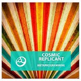 Cosmic Replicant - Metaprogramming
