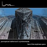 Perceptual Defence & Syndromeda - Fear Of The Emptiness Space