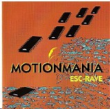 Motionmania - Esc-Rave