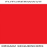 System X One - Dream Sequencers