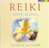 Tyndall Nik & Anuvida - Reiki Touch Of Love