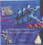Schmoelling Johannes - The Zoo Of Tranquility