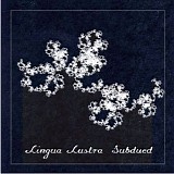 Lingua Lustra - Subdued