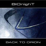 Bionight - Back To Orion