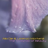 Alio Die & MontanÃ  Lorenzo - The Threshold Of Beauty